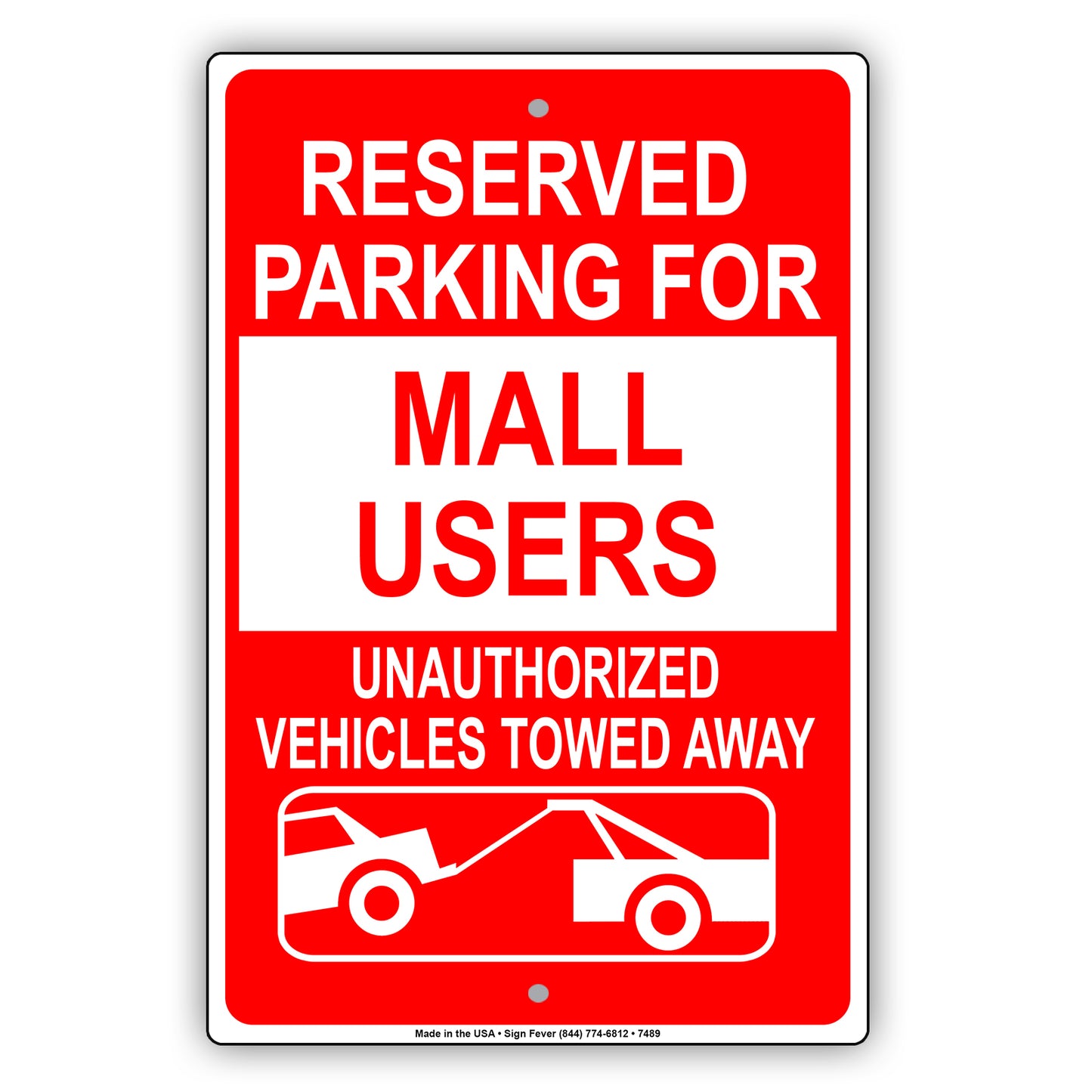 Reserved Parking For Mall Users Only Unauthorized Vehicles Towed Away Aluminum Metal Sign Plate