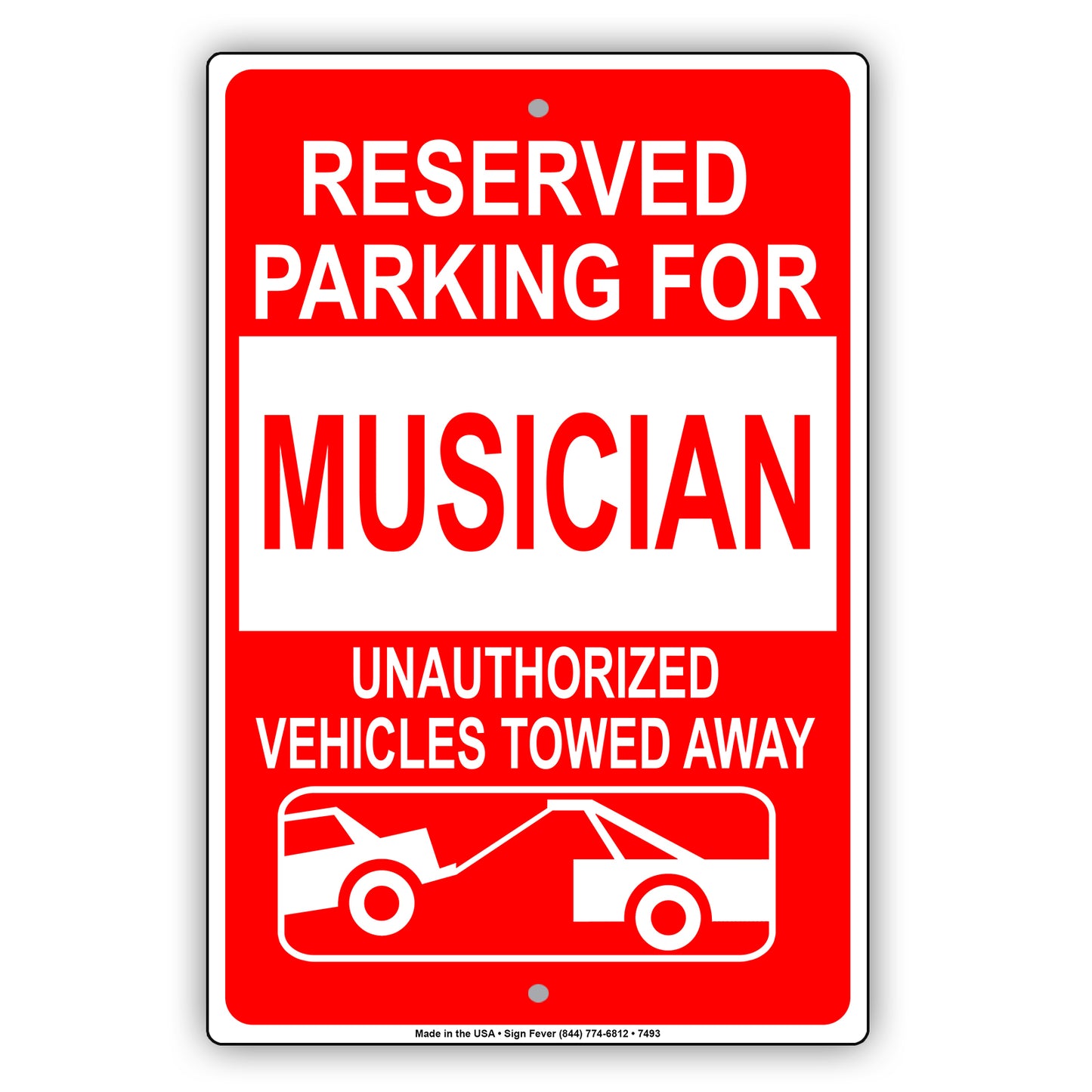 Reserved Parking For Musician Unauthorized Vehicles Towed Away Aluminum Metal Sign Plate
