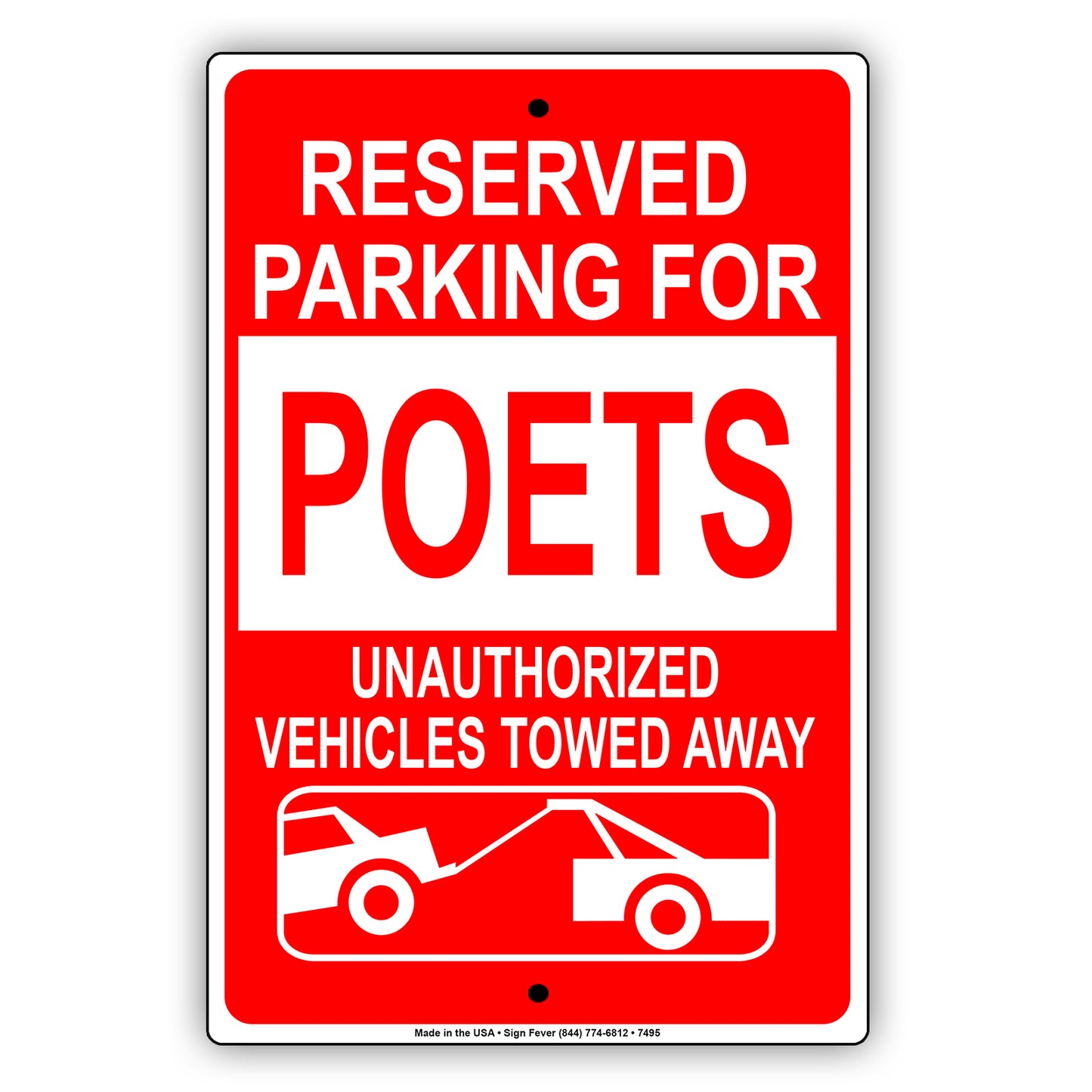 Reserved Parking For Poets Unauthorized Vehicles Towed Away Aluminum Metal Sign Plate