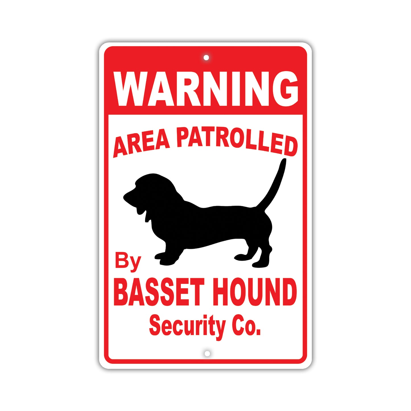 Warning Area Patrolled By Basset Hound Security Co. Dog Sign