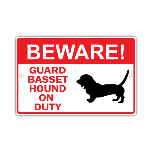 Beware! Guard Basset Hound On Duty Dog Sign