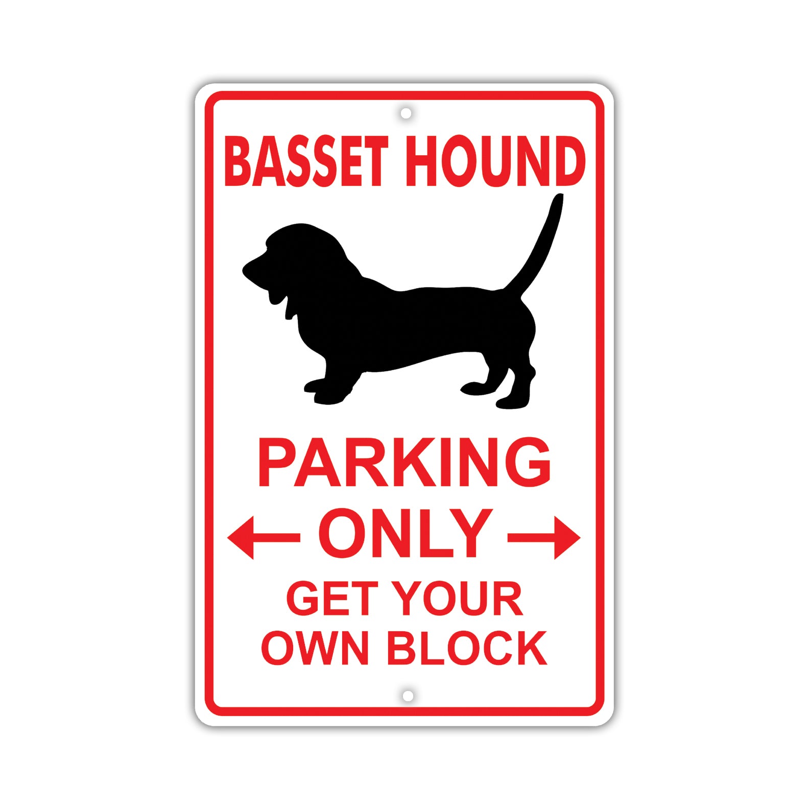Basset Hound Parking Only Get Your Own Block Dog Sign