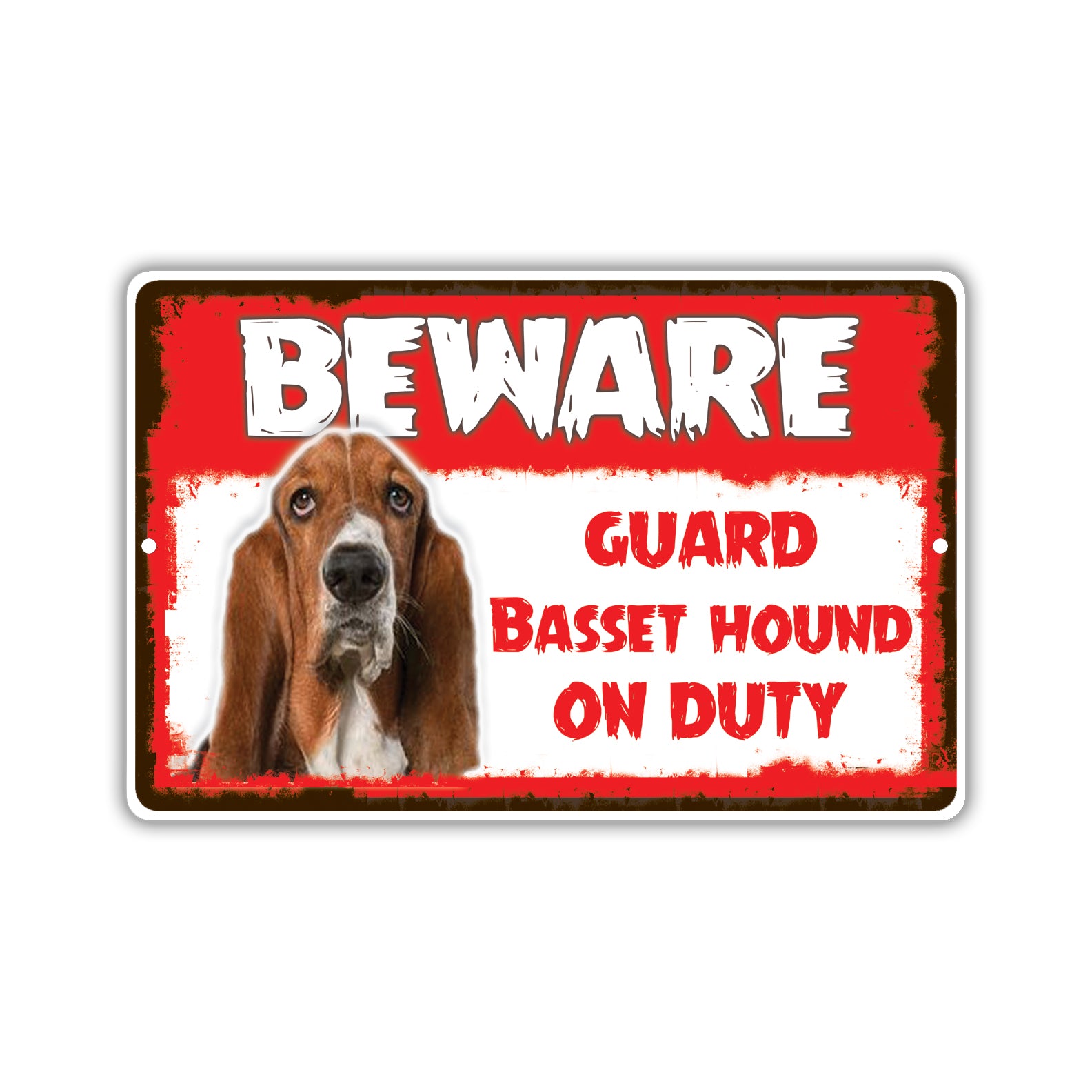 Beware! Guard Basset Hound On Duty Dog Sign