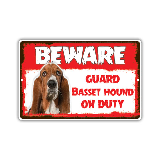 Beware! Guard Basset Hound On Duty Dog Sign