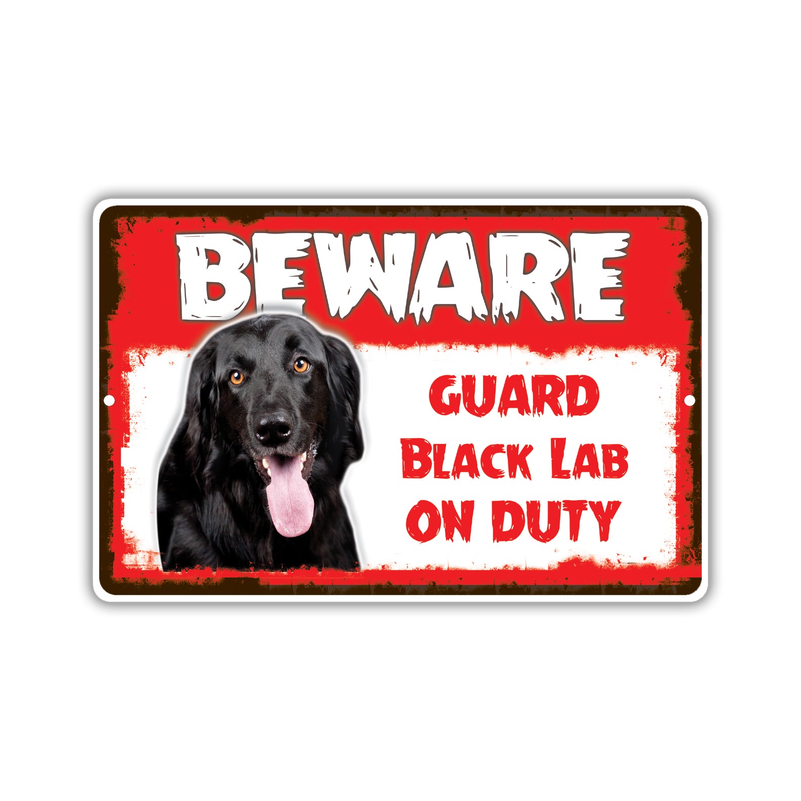 Beware! Guard Black Lab On Duty Dog Sign