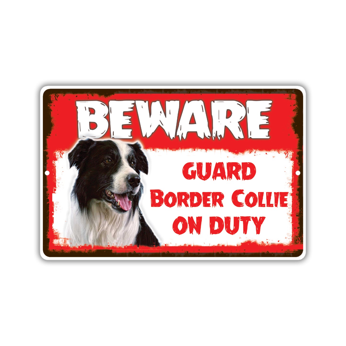 Beware! Guard Border Collie On Duty Dog Sign