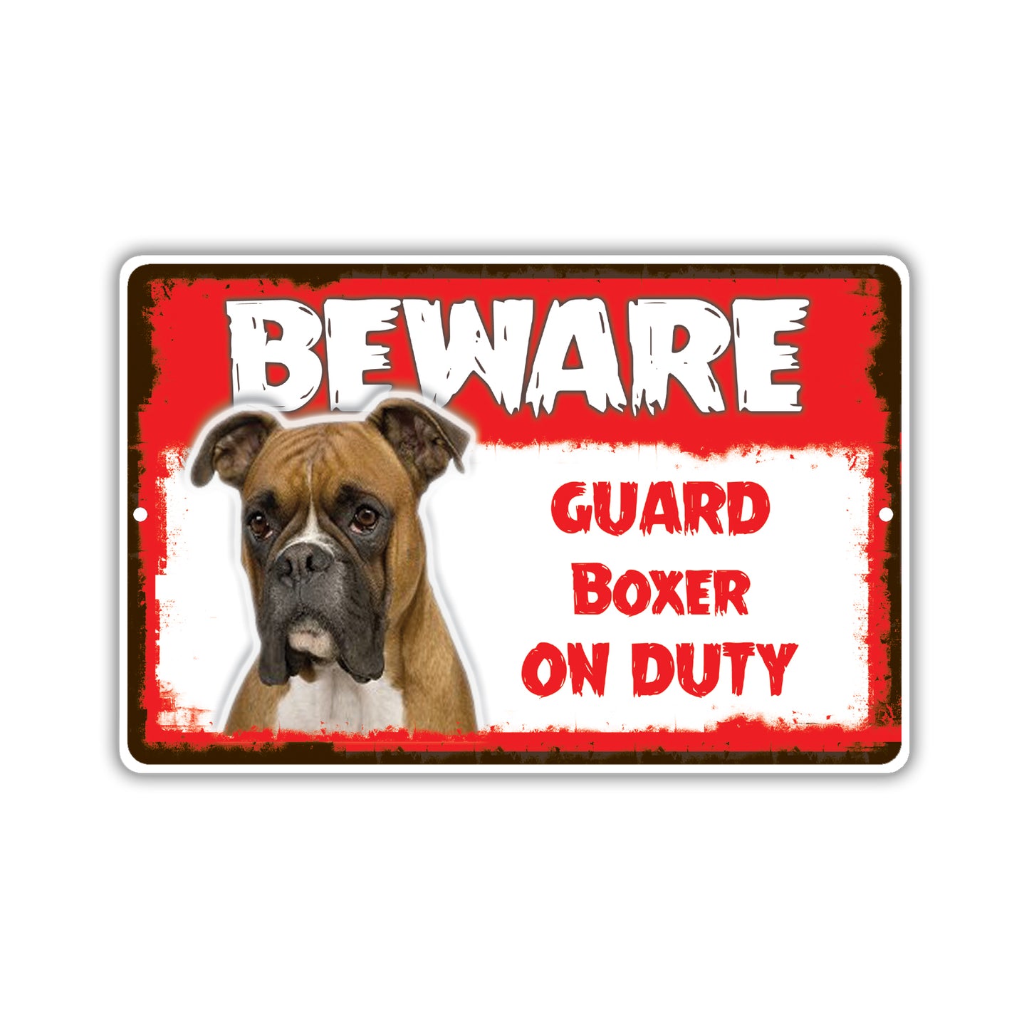 Beware! Guard Boxer On Duty Dog Sign
