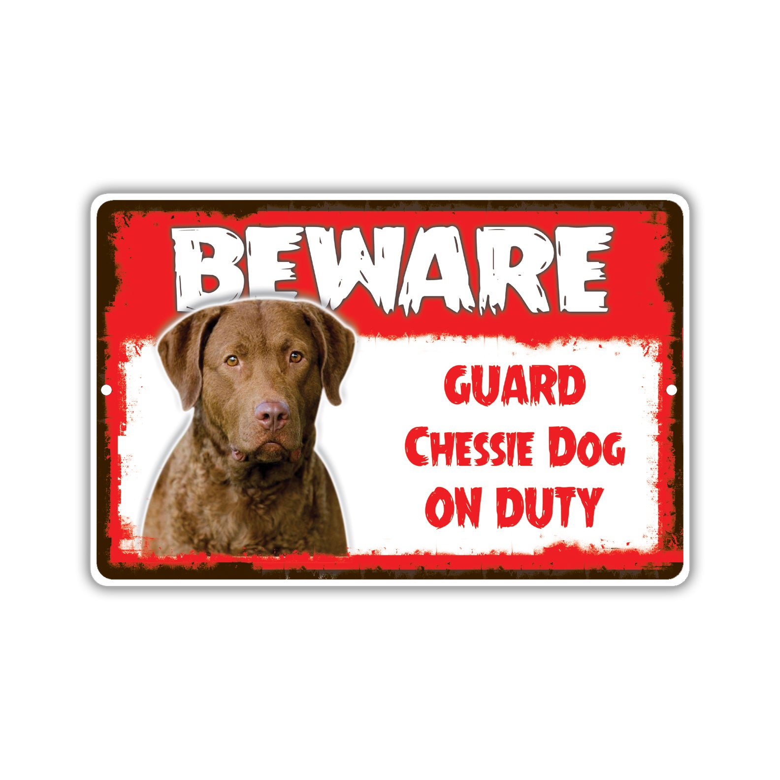 Beware! Guard Chessie Dog On Duty Dog Sign