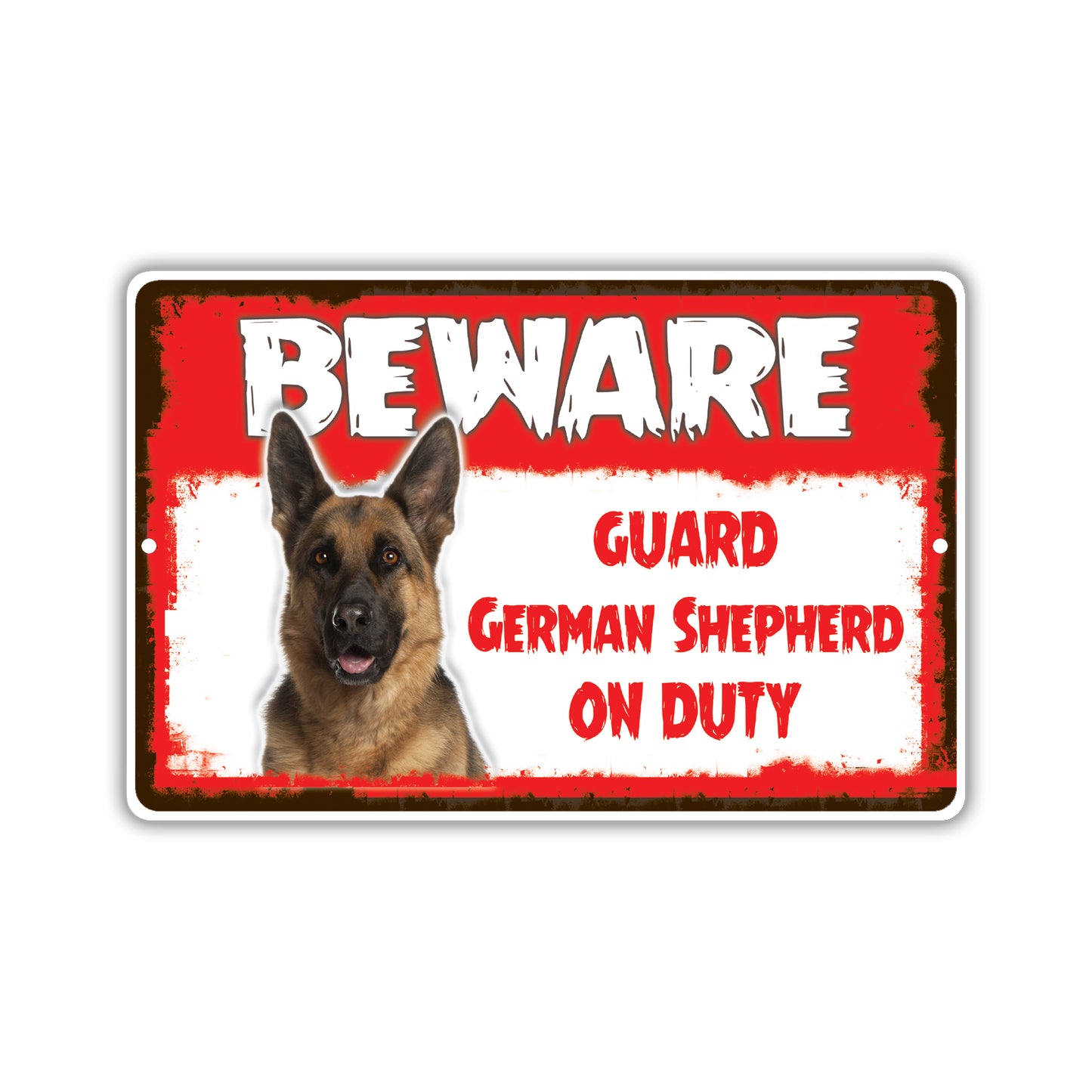 Beware! Guard German Shepherd On Duty Dog Sign
