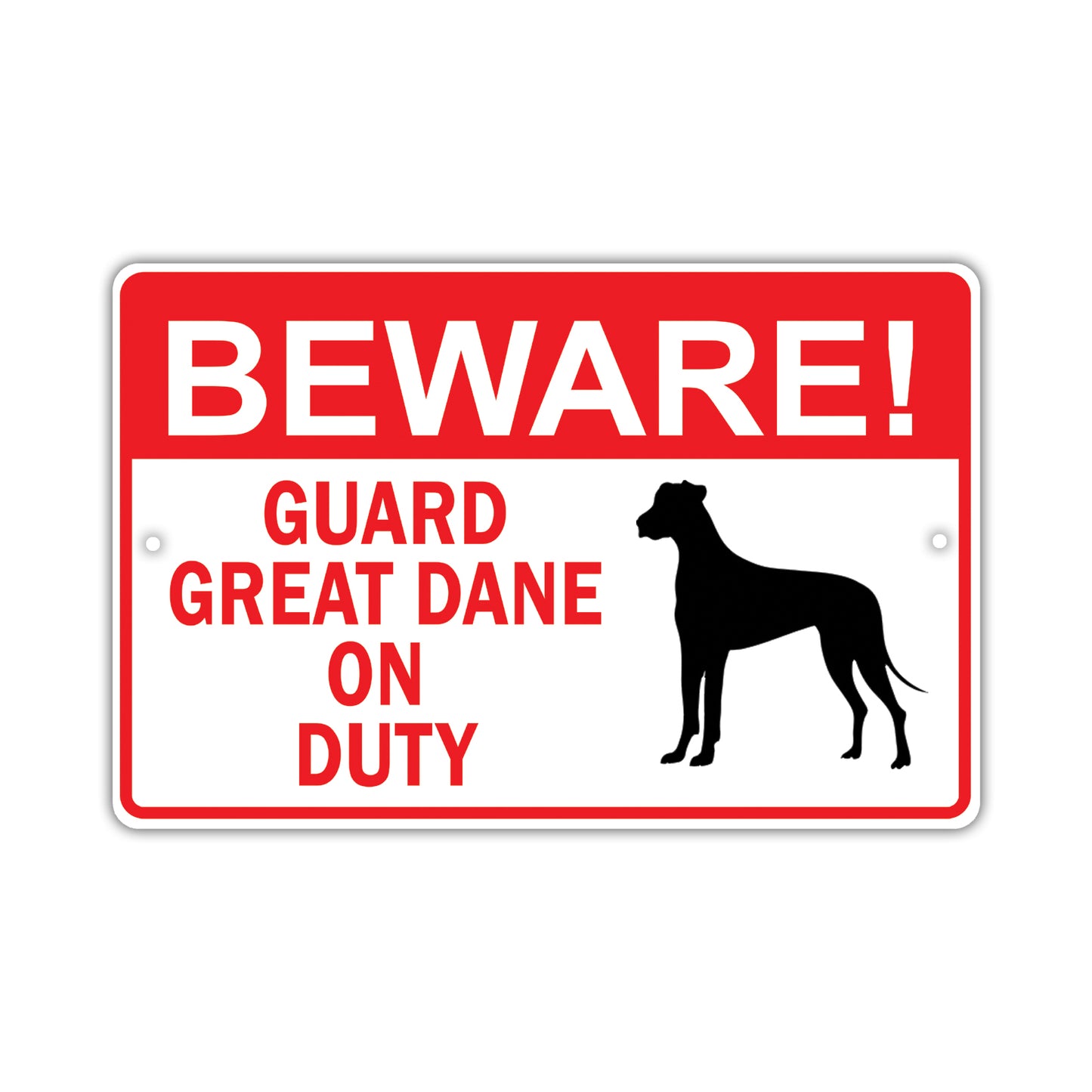 Beware! Guard Great Dane On Duty Dog Sign
