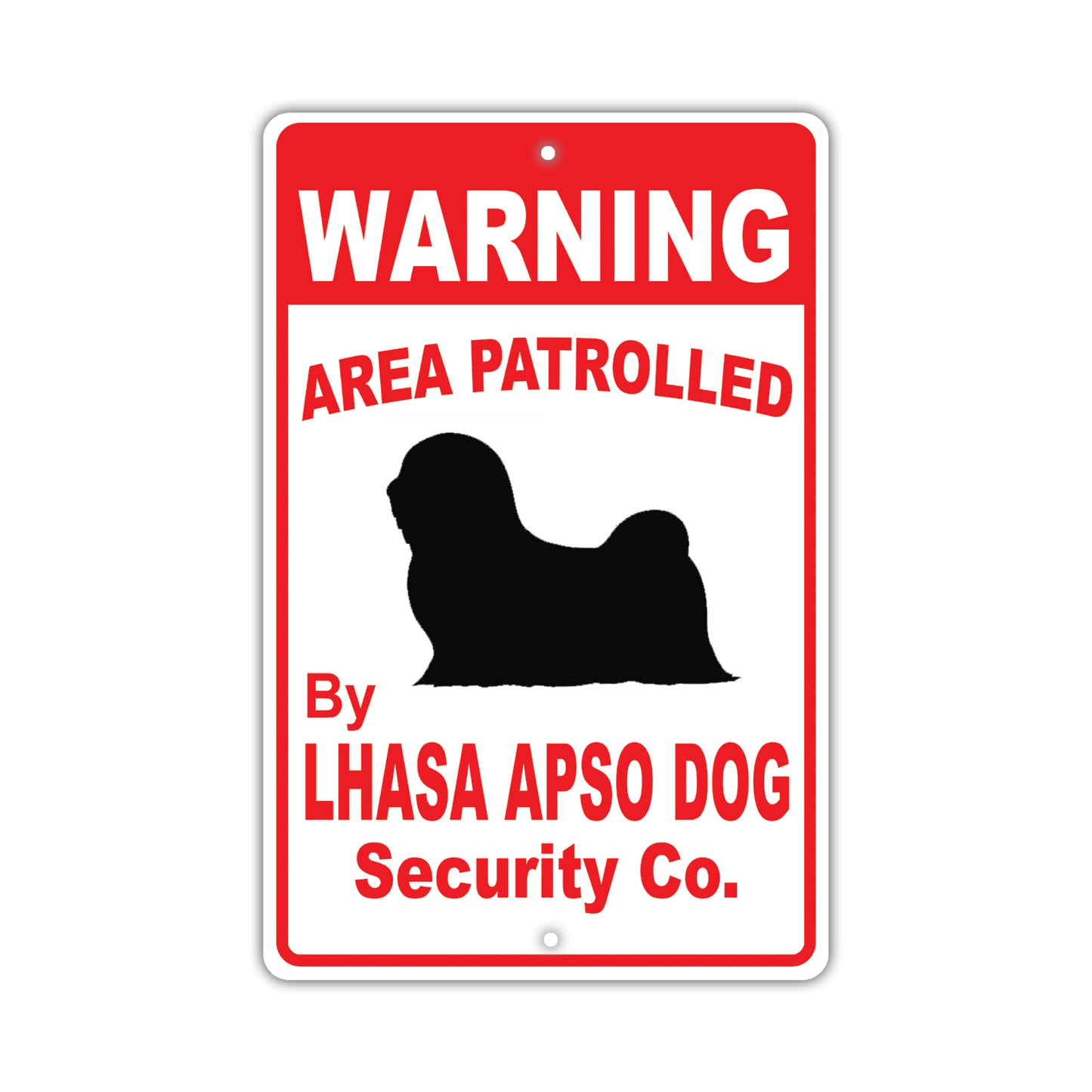 Warning Area Patrolled By Lhasa Apso Dog Security Co. Dog Sign