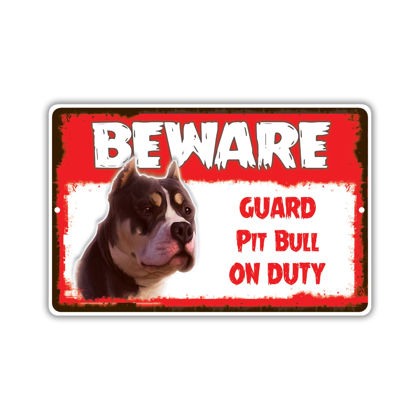 Beware! Guard Pit Bull On Duty Dog Sign