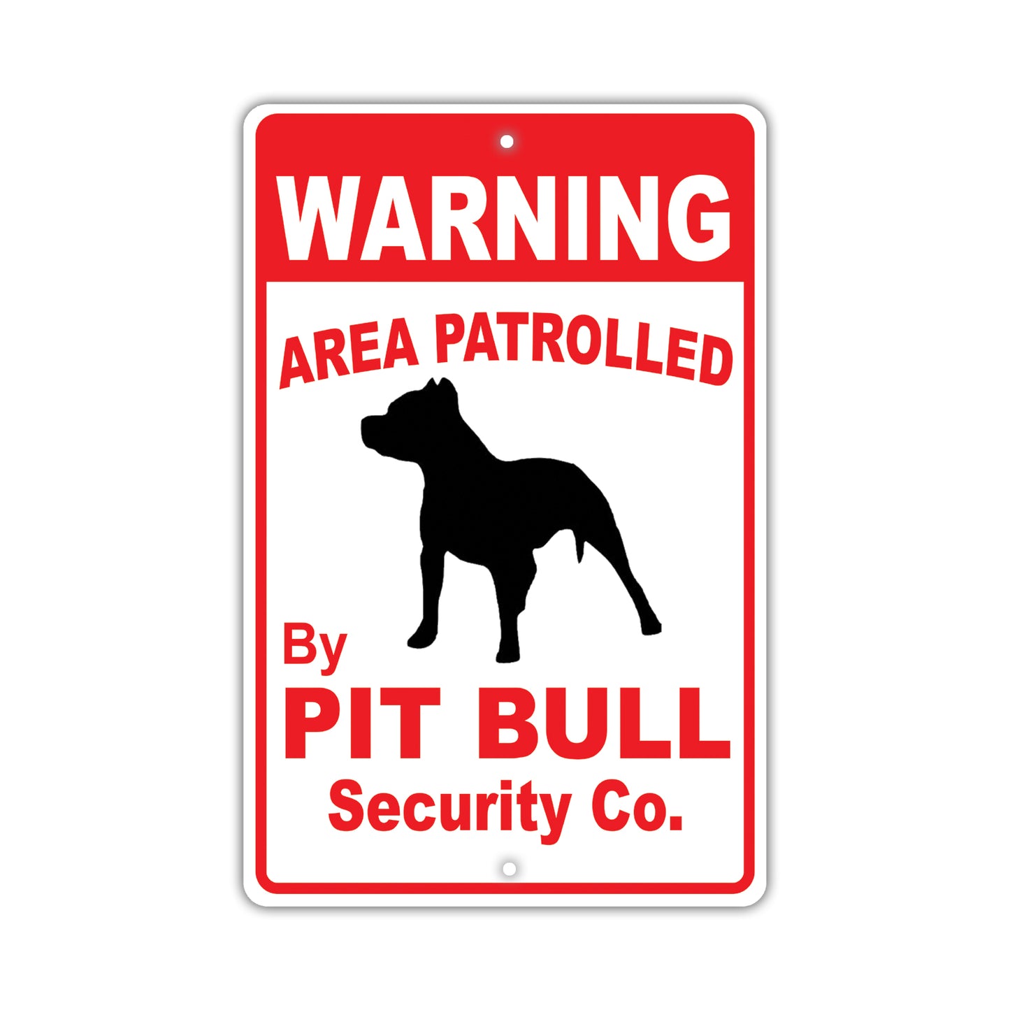 Warning Area Patrolled By Pit Bull Security Co. Dog Sign