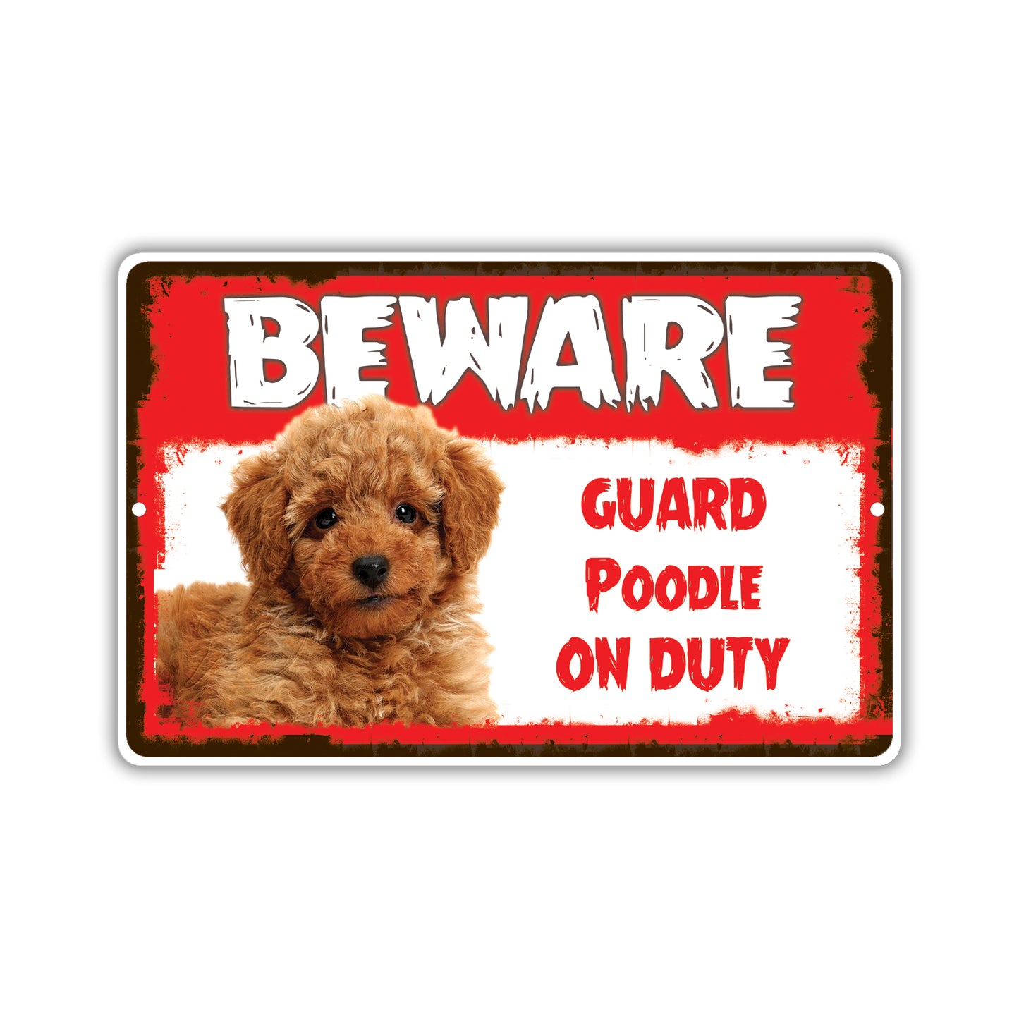 Beware! Guard Poodle On Duty Dog Sign