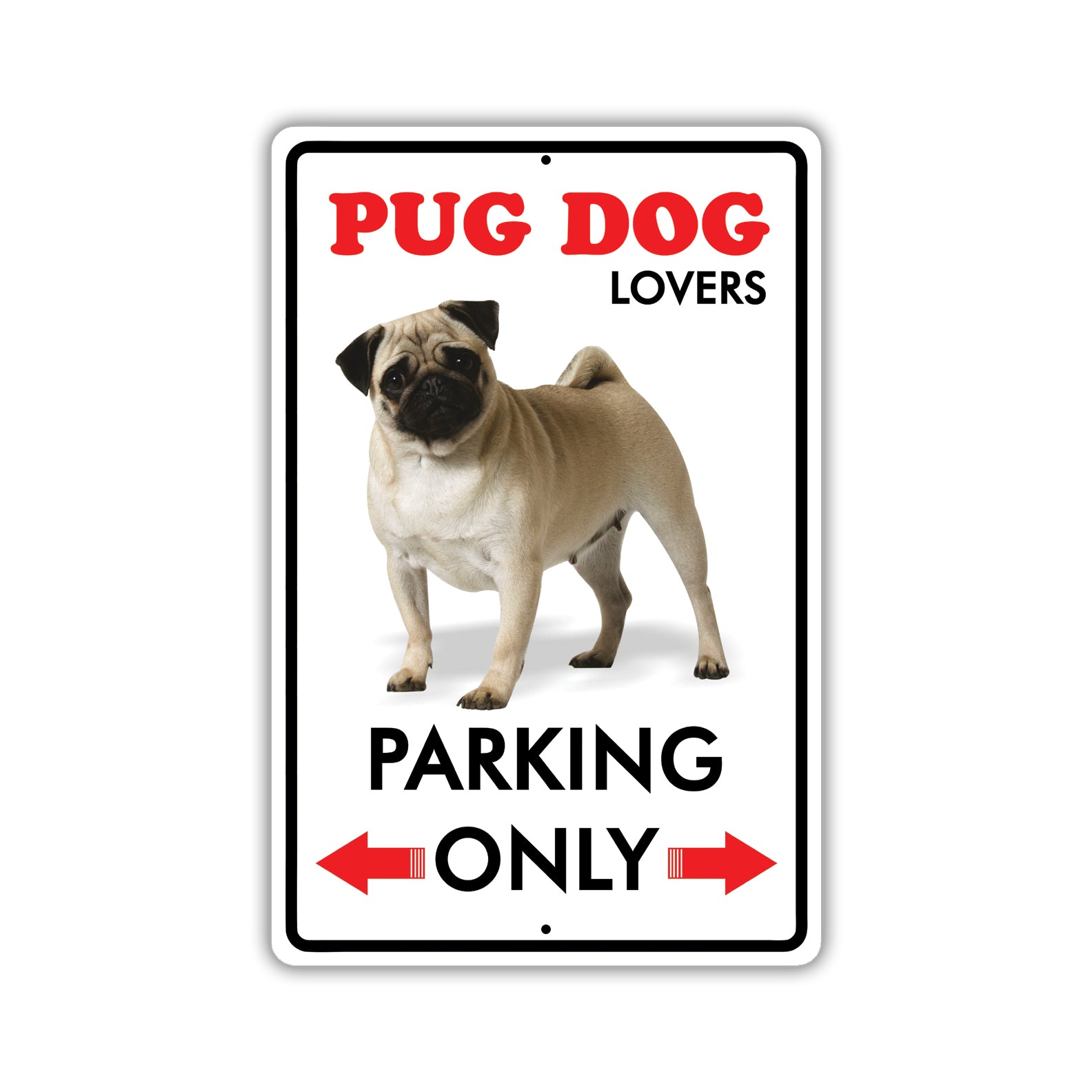Beware! Guard Pug On Duty Dog Sign