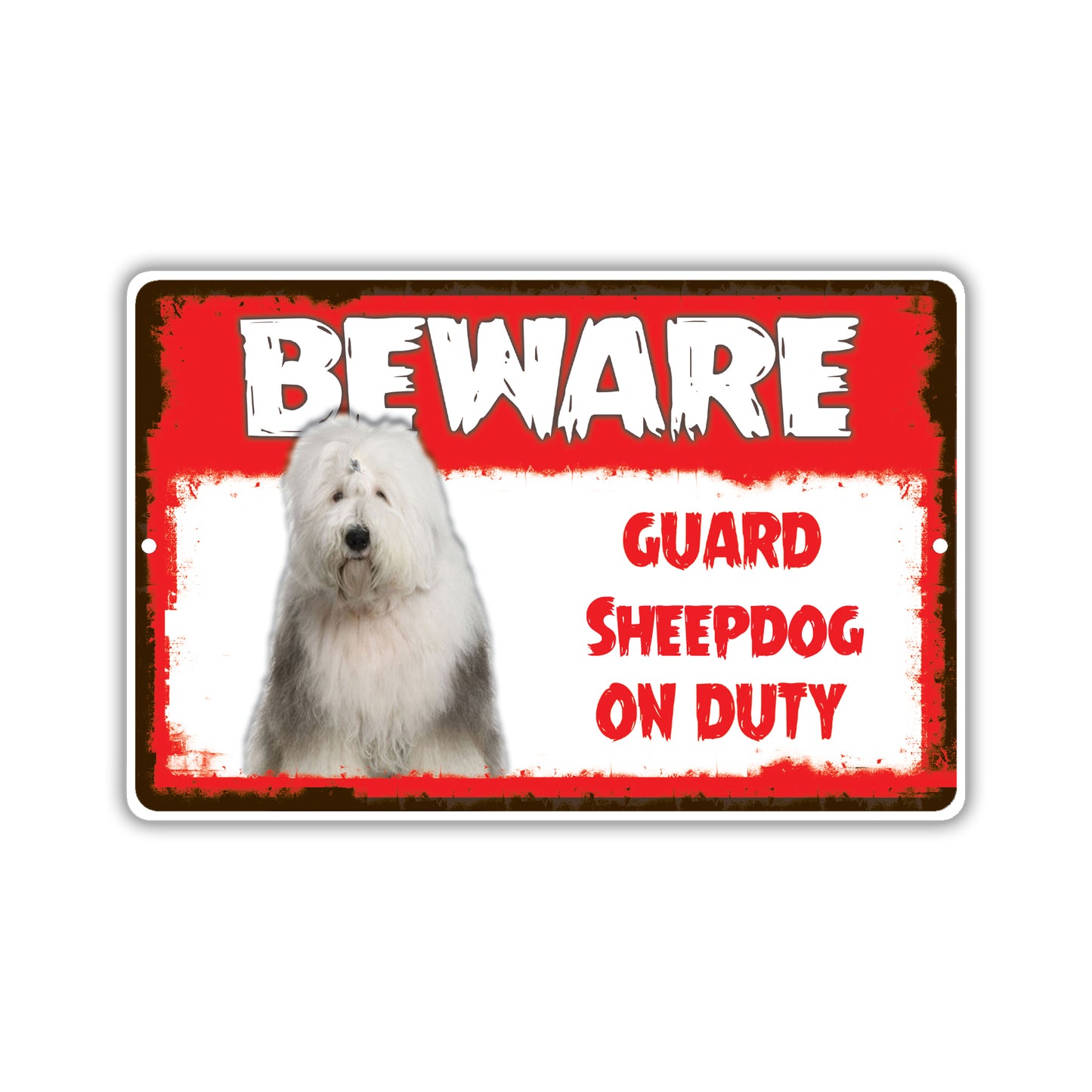 Beware! Guard Sheep Dog On Duty Dog Sign