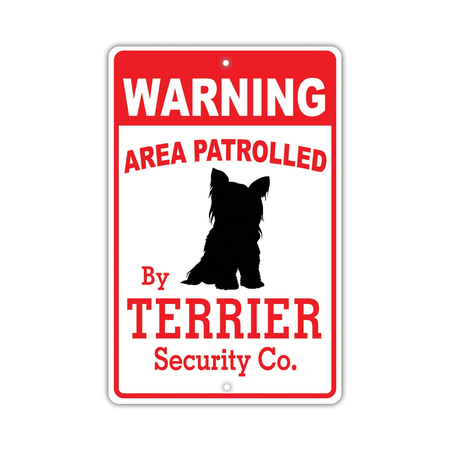 Warning Area Patrolled By Terrier Security Co. Dog Sign