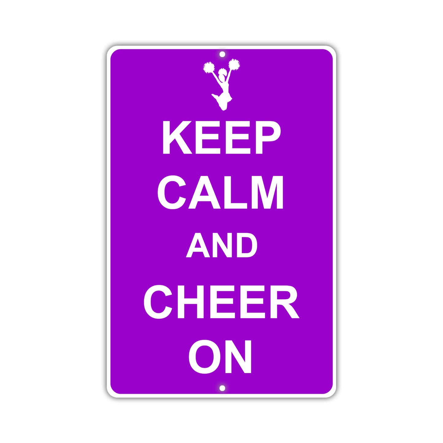 Keep Calm And Cheer On Novelty sign