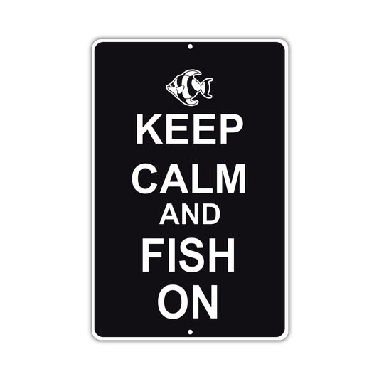 Keep Calm And Fish On With Humor Jokes Funny Gags Novelty Caution Alert Warning Aluminum Sign