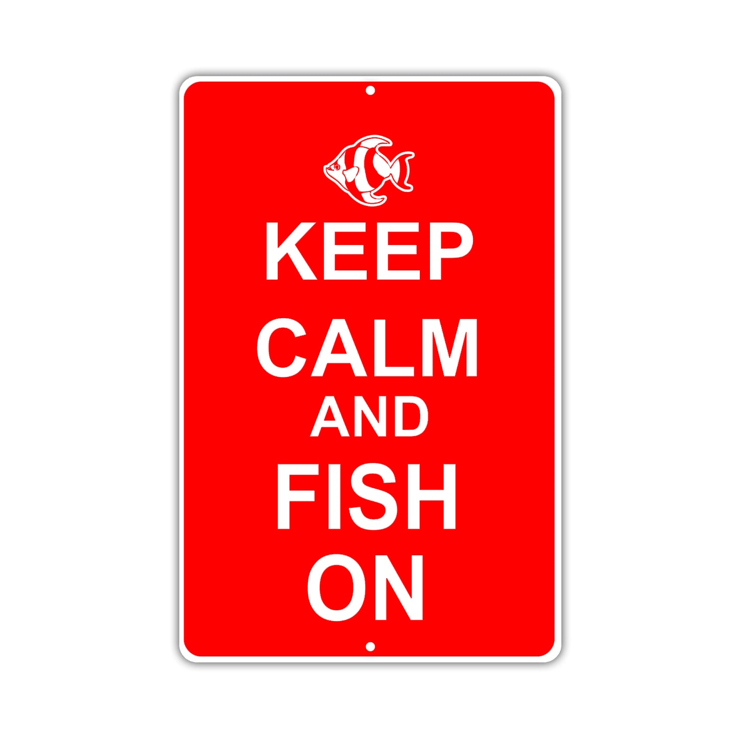 Keep Calm And Fish On With Humor Jokes Funny Gags Novelty Caution Alert Warning Aluminum Sign