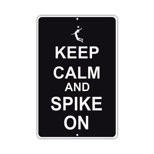 Keep Calm And Spike On With Humor Jokes Funny Gags Novelty Caution Alert Warning Aluminum Sign