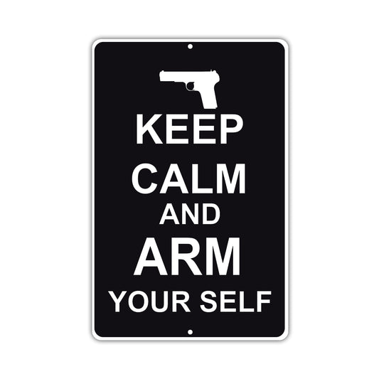 Keep Calm And Arm Yourself With Humor Jokes Funny Gags Novelty Caution Alert Warning Aluminum Sign