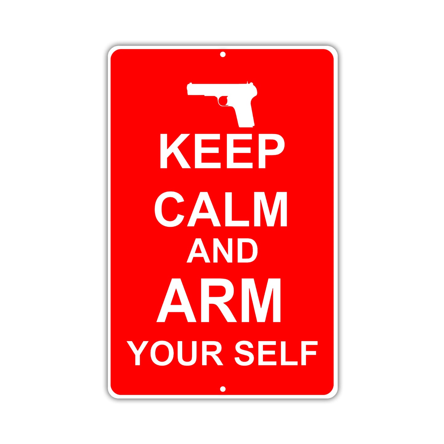 Keep Calm And Arm Yourself With Humor Jokes Funny Gags Novelty Caution Alert Warning Aluminum Sign