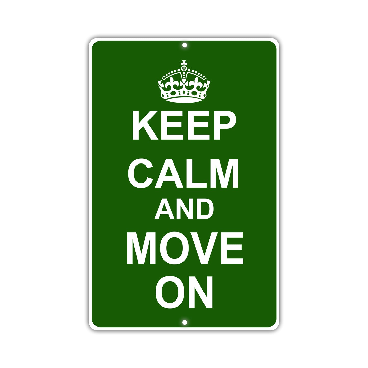 Keep Calm And Move On With Humor Jokes Funny Gags Novelty Caution Alert Warning Aluminum