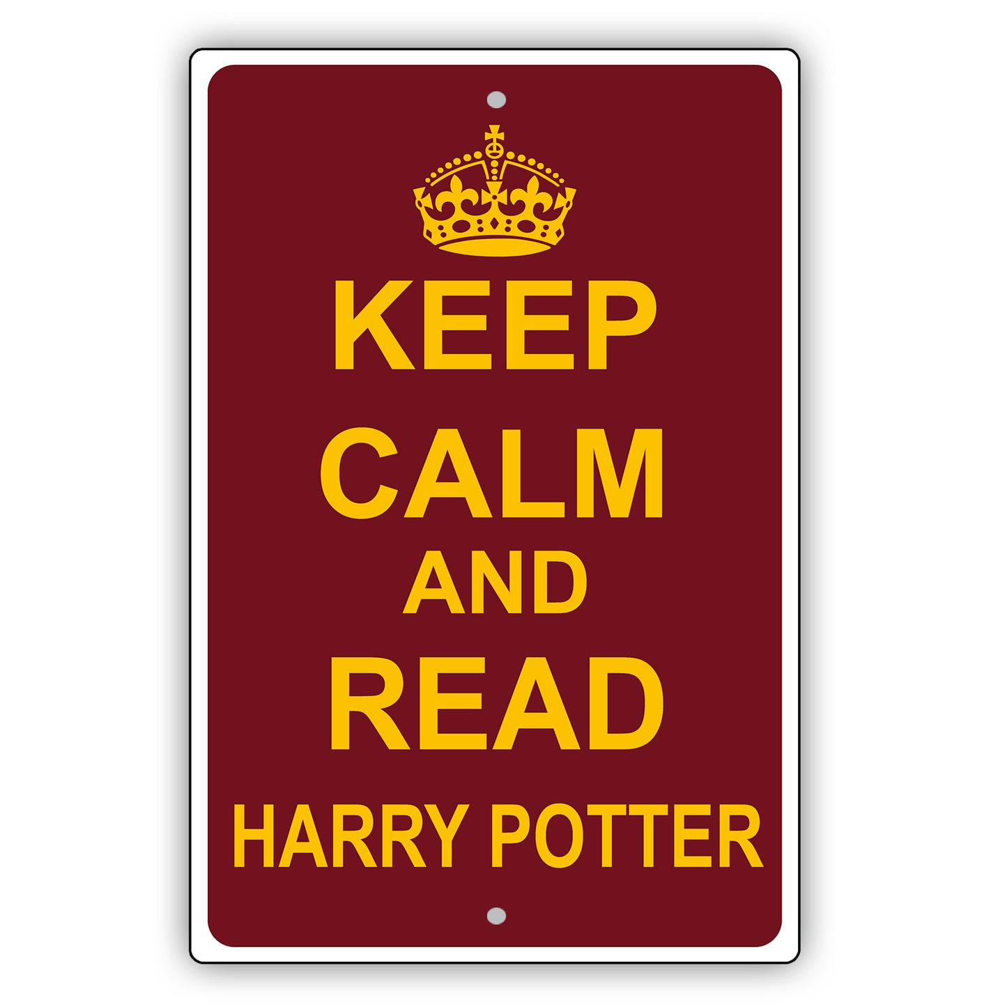 Keep Calm And Read Harry Potter With Humor Jokes Funny Gags Novelty Caution Alert Warning Aluminum