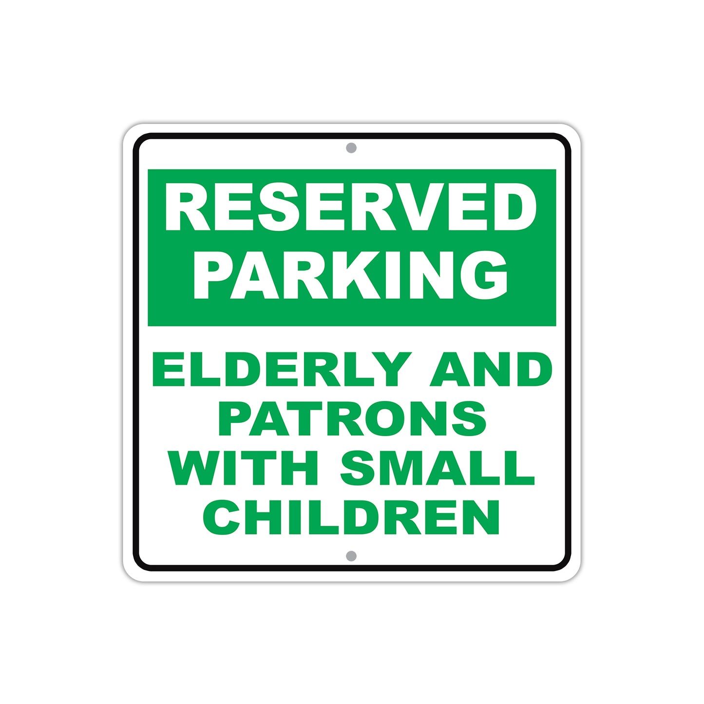 Reserved Parking For Elderly and Patrons with Small Children Aluminum Metal Sign Plate