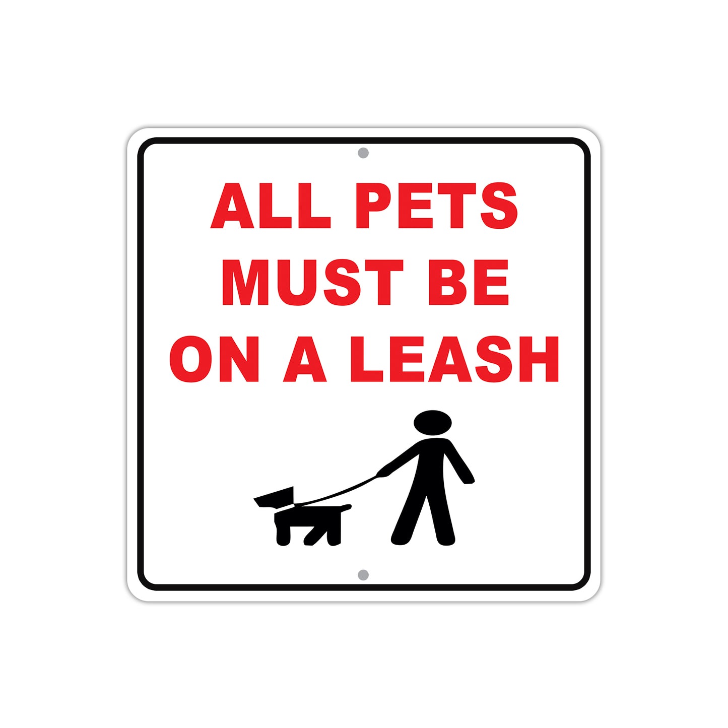 All Pets Must Be On A Leash Aluminum Metal Sign Plate