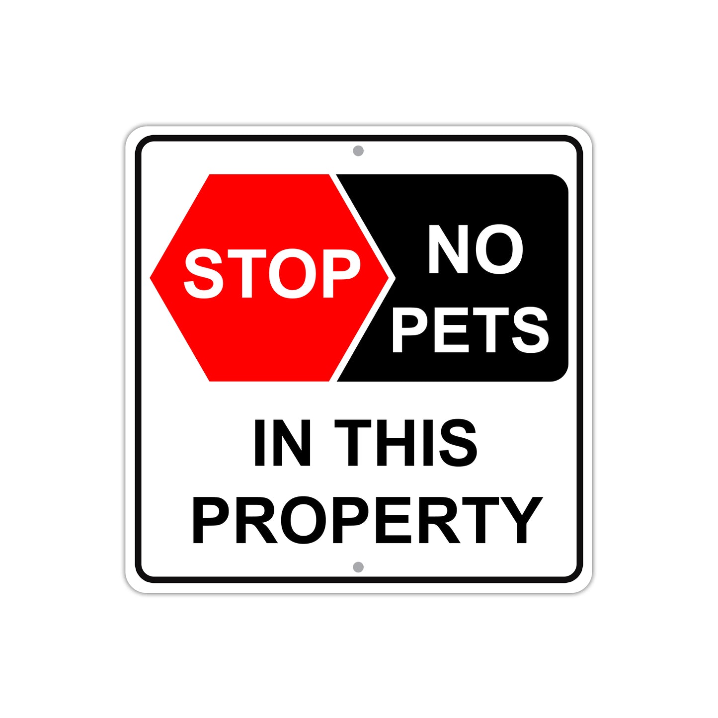 Stop No Pets In This Property Aluminum Metal Sign Plate