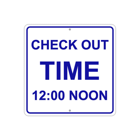 Check Out Time 12 Noon Office Timings Aluminum Metal Sign Plate