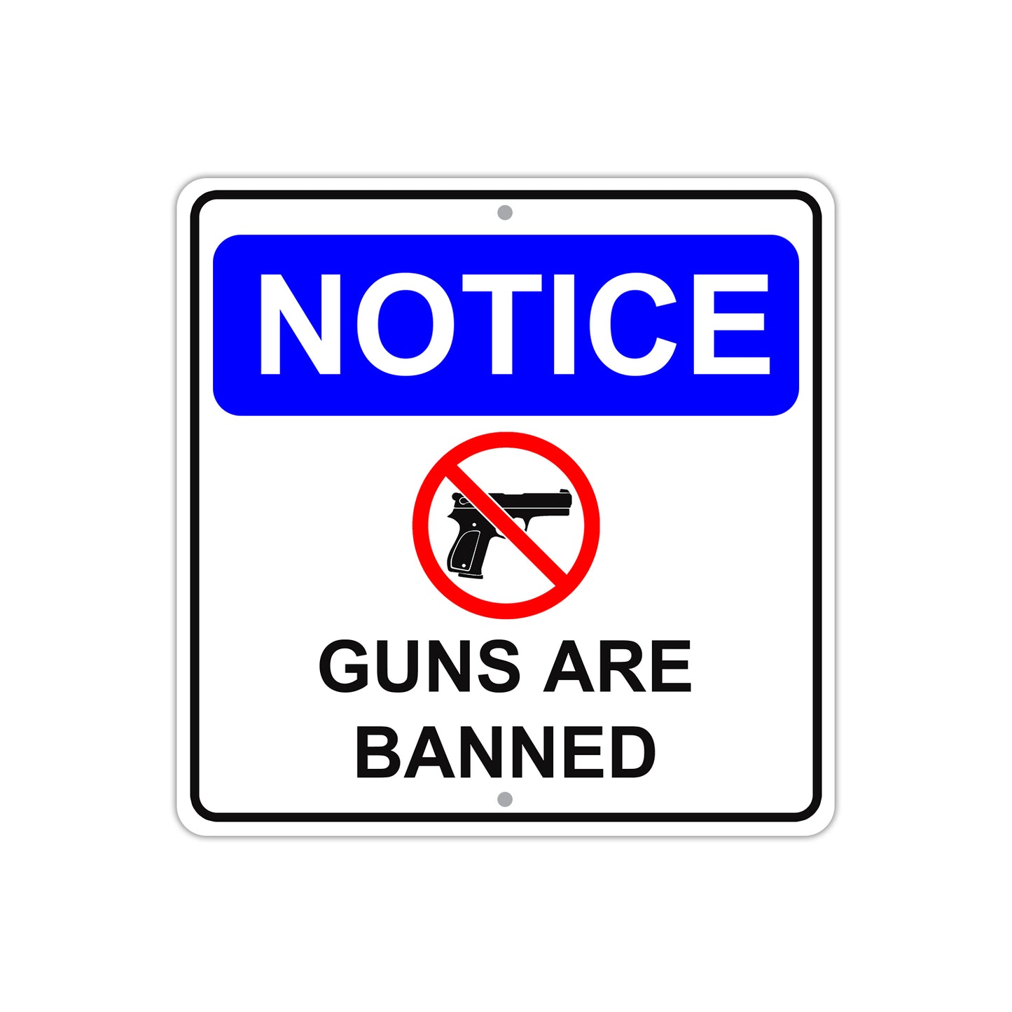 Notice Guns are Banned Symbol Aluminum Metal Sign Plate
