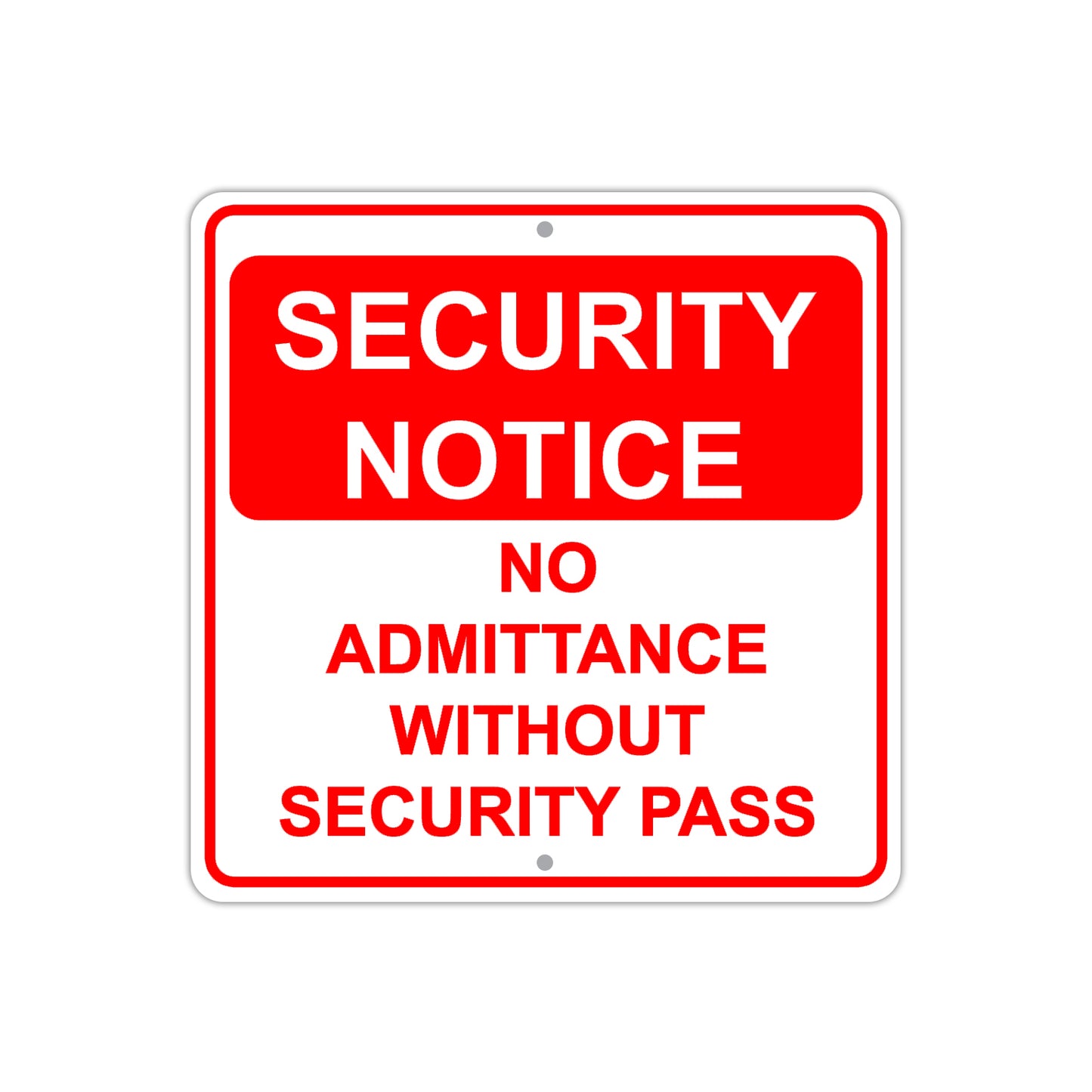 Security Notice No Admittance Without Security Pass Aluminum Metal Sign Plate