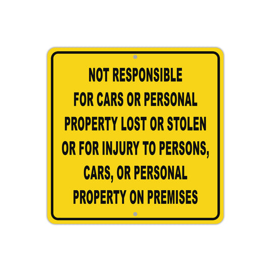Not Responsible For Cars Personal Property Lost Stolen Aluminum Metal Sign Plate