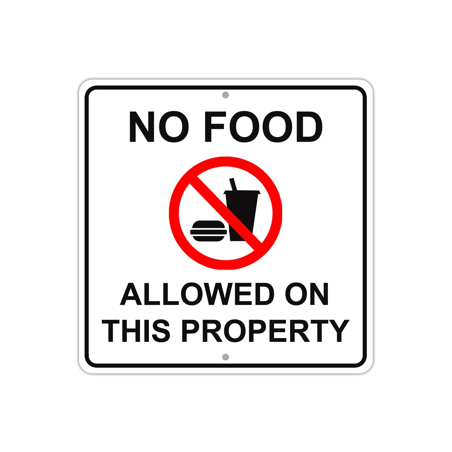 No Food Allowed On This Property with Symbol Aluminum Metal Sign Plate