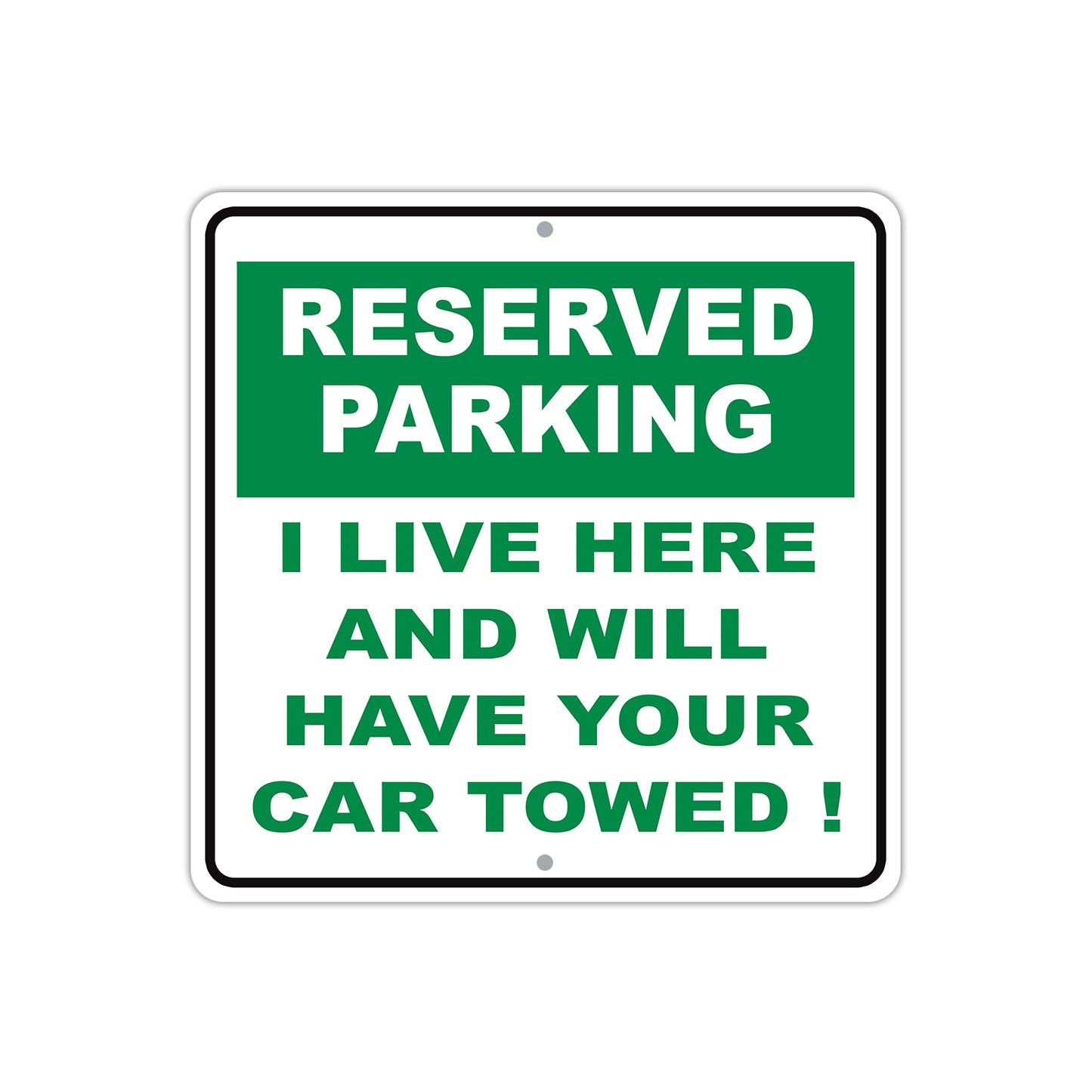 Reserved Parking I Live Here & Will Have Your Car Towed ! Aluminum Metal Sign Plate