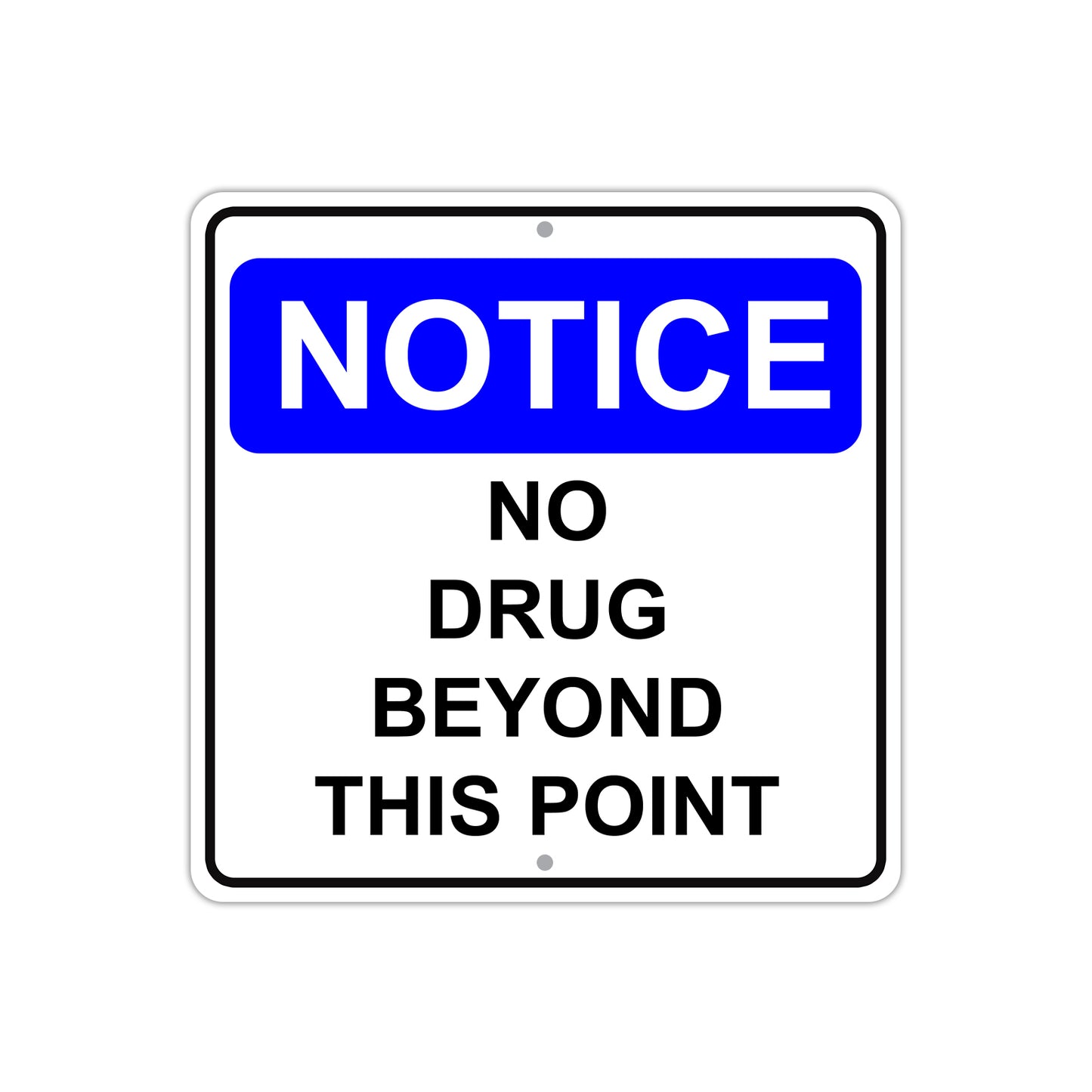 Notice No Drugs Beyond This Point Aluminum Metal Sign Plate