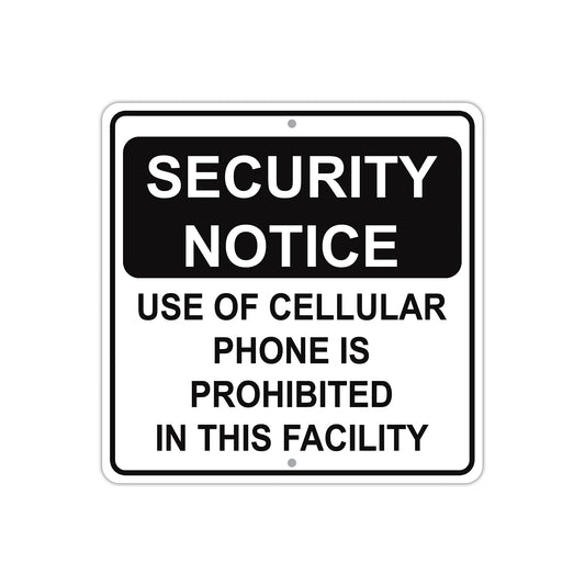 Security Notice Use of Phone Is Prohibited In Facility Aluminum Metal Sign Plate