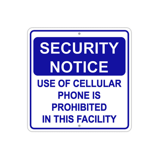 Security Notice Use of Phone Is Prohibited In Facility Aluminum Metal Sign Plate
