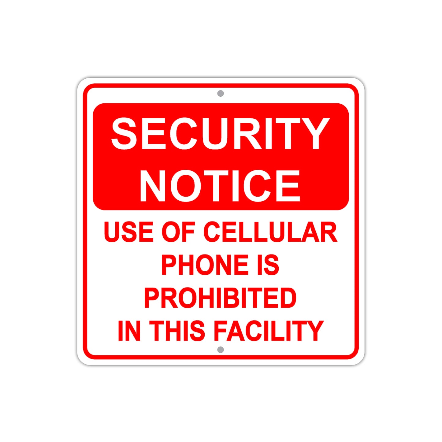 Security Notice Use of Phone Is Prohibited In Facility Aluminum Metal Sign Plate
