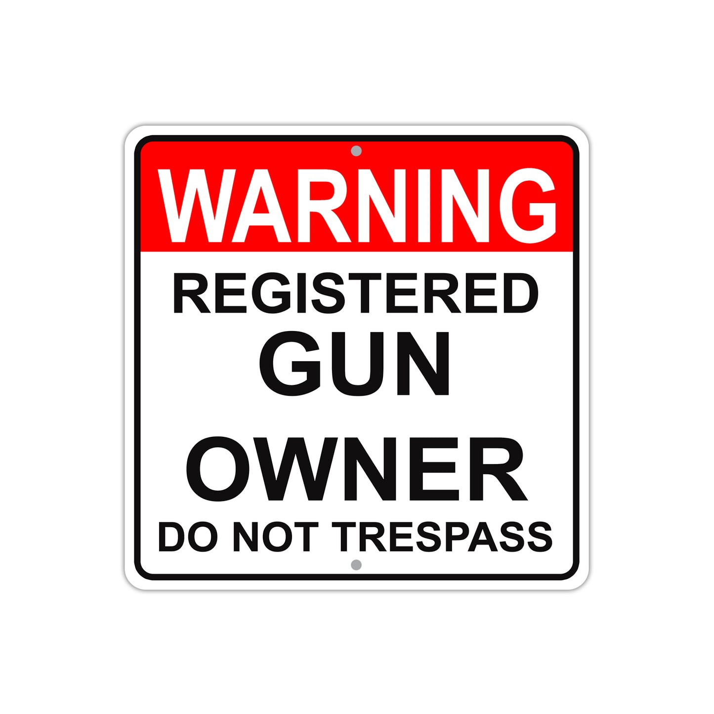 Warning Registered Gun Owner Do Not Trespass Aluminum Metal Sign Plate