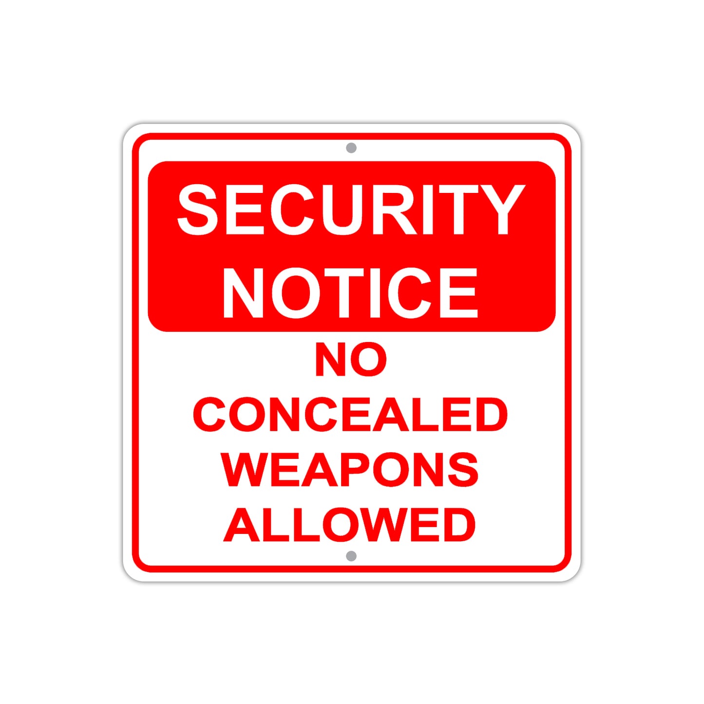 Security Notice No Concealed Weapons Allowed Aluminum Metal Sign Plate