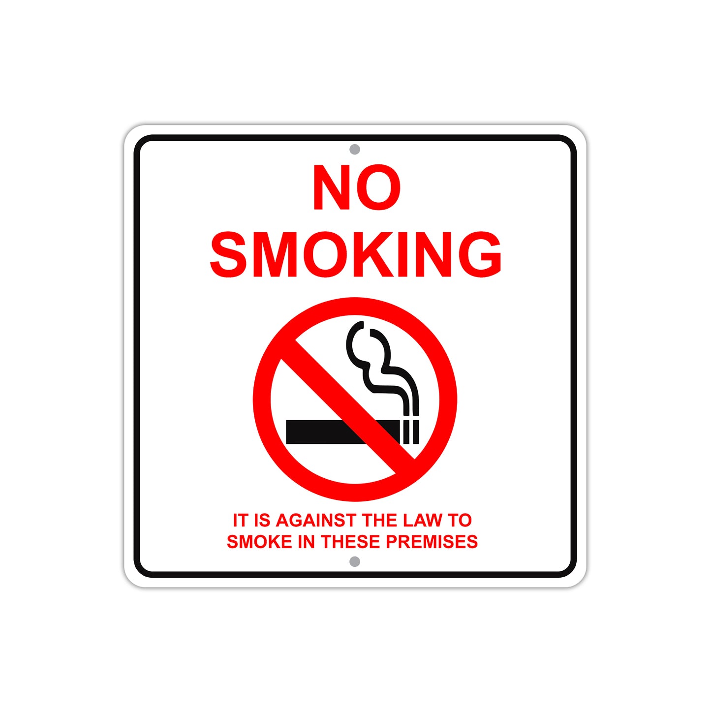 No Smoking It is Against The Law To Smokw in These Premises Aluminum Metal Sign Plate