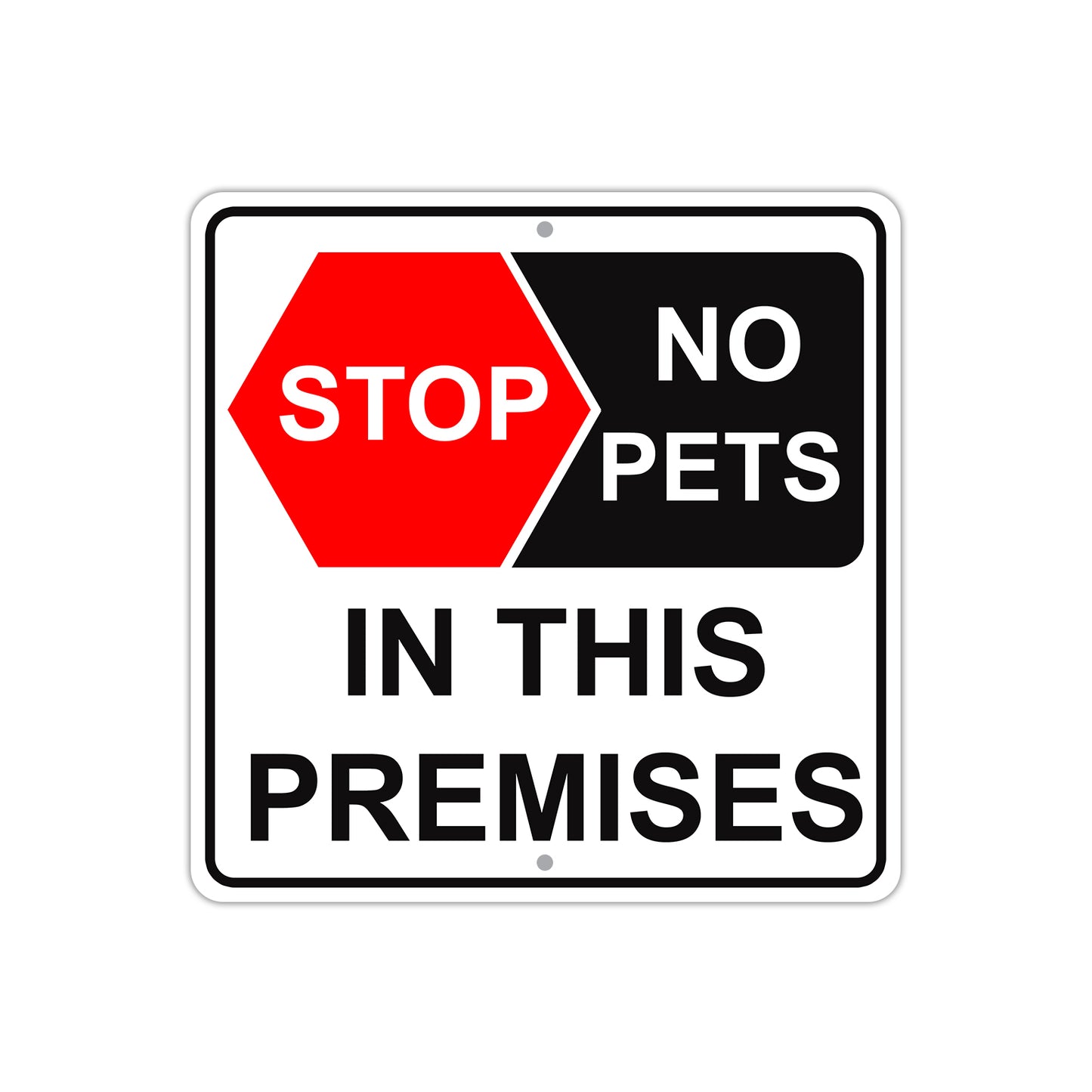 Stop No Pets in this Premises Caution Aluminum Metal Sign Plate