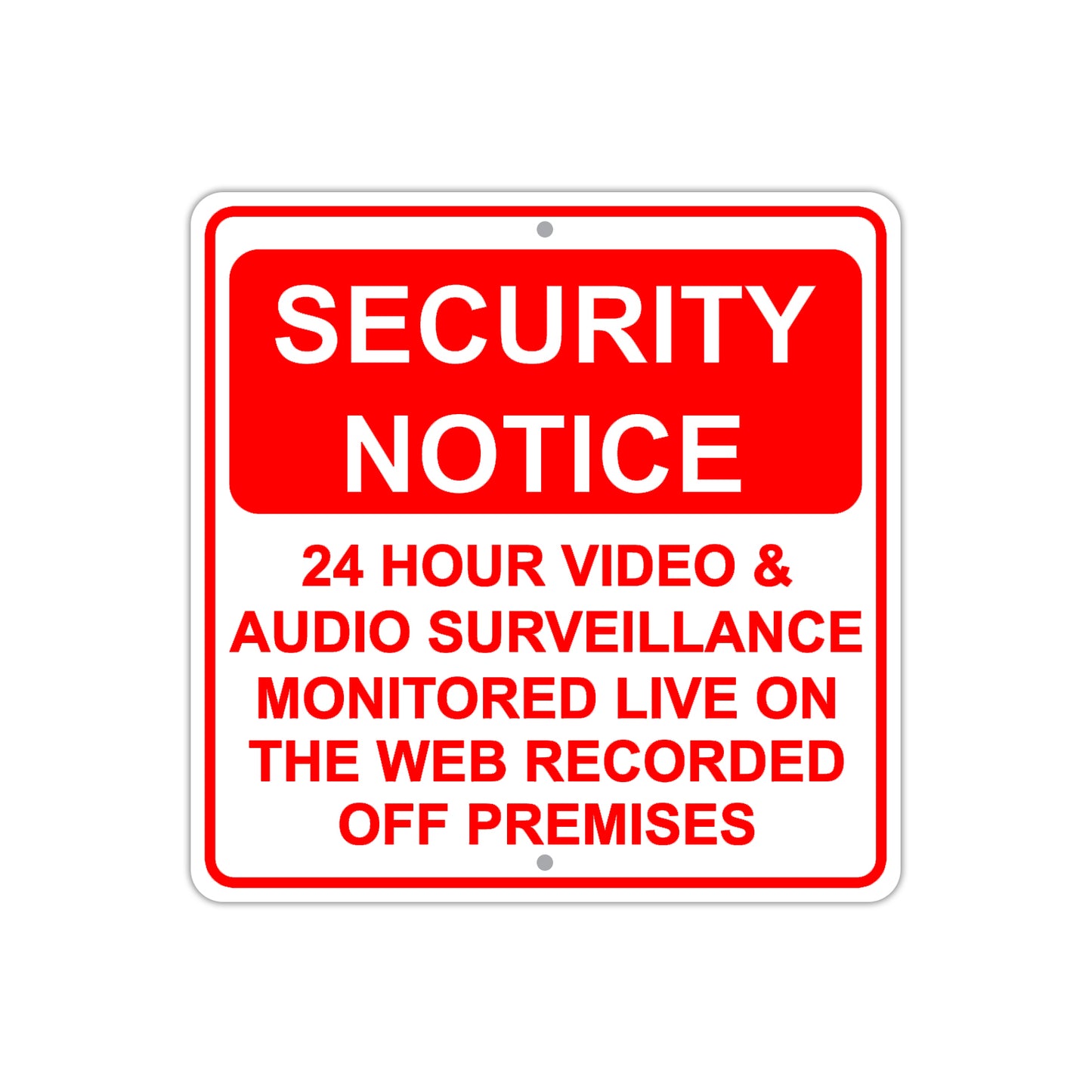 Security Notice 24 HR Video & Audio Surveillance Monitored on Web Aluminum Metal Sign Plate