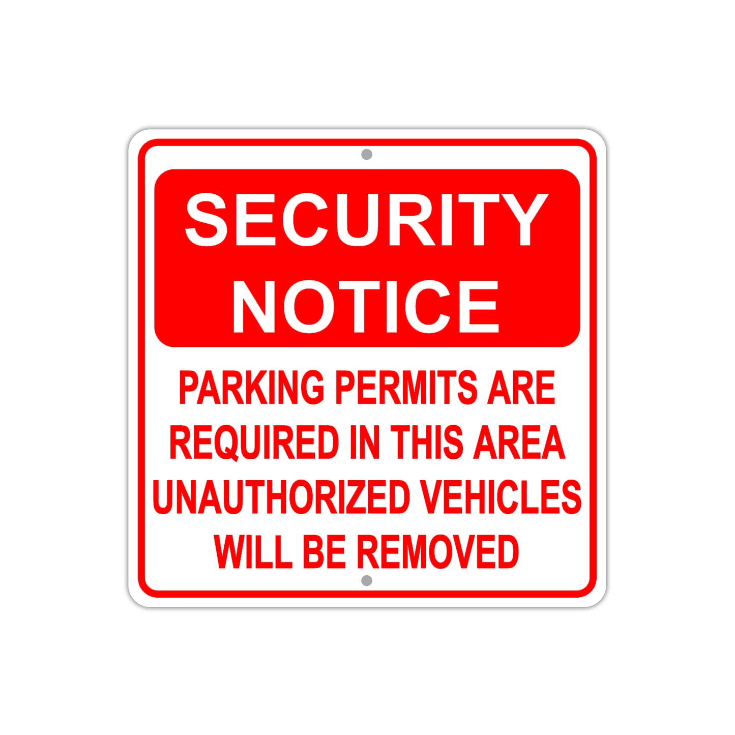 Security Notice Parking Permits Are Required in this Area Vehicle Removed Aluminum Metal Sign Plate