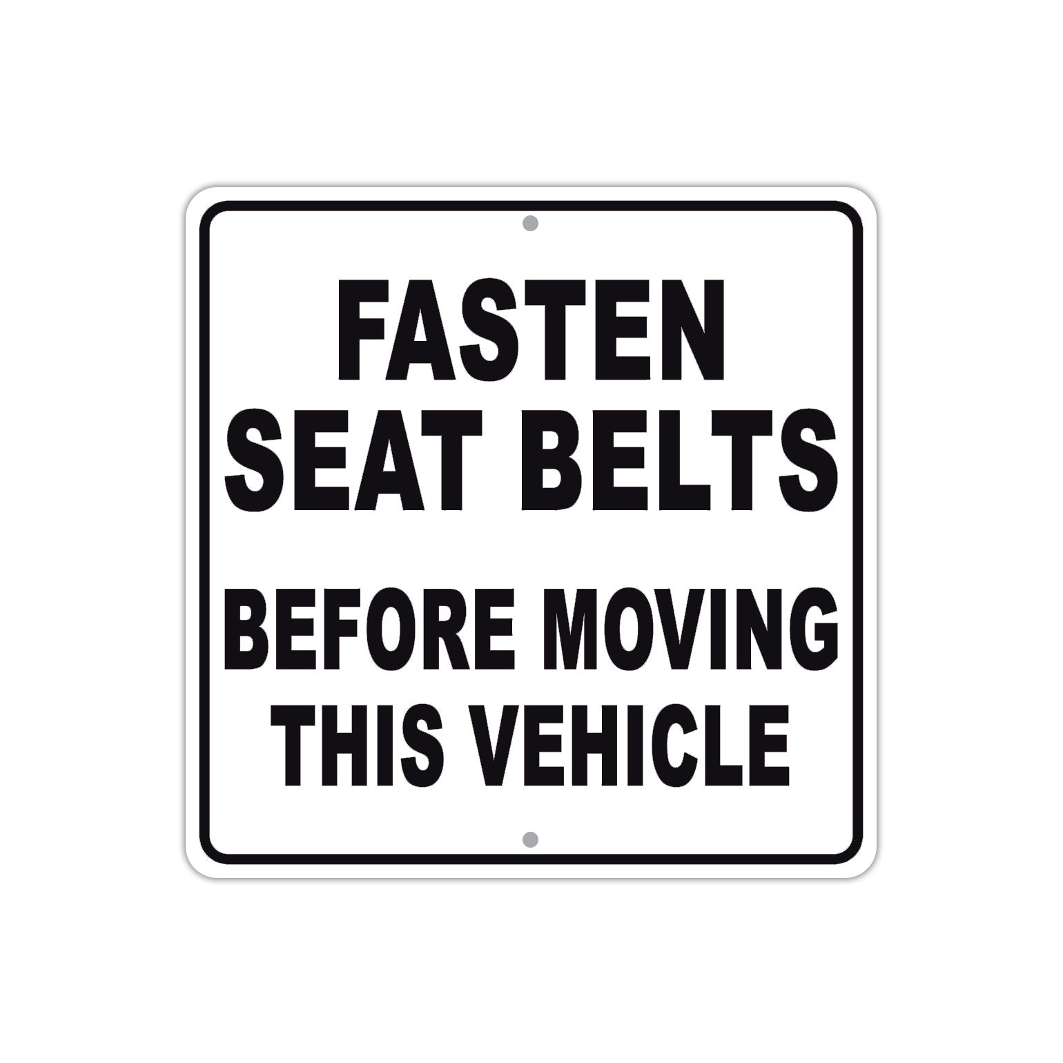 Fasten Seat Belts Before Moving This Vehilce Aluminum Metal Sign Plate