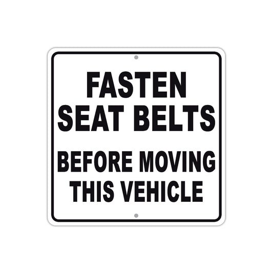 Fasten Seat Belts Before Moving This Vehilce Aluminum Metal Sign Plate